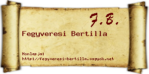 Fegyveresi Bertilla névjegykártya